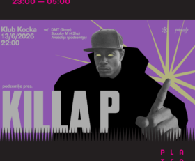 PODZEMLJE PRES. KILLA P Platformat 2026
